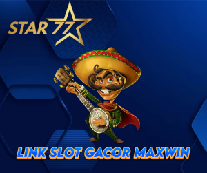 Star77 Slot Gacor