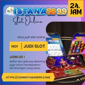 Istana8899 Situs Slot Online Terbaru