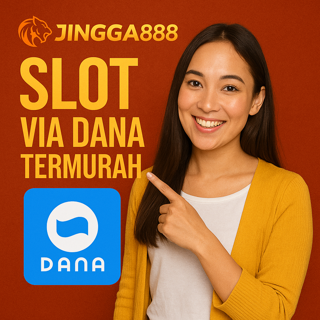 Slot Dana Gacor Jingga888